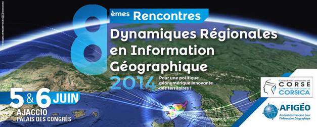 5 et 6 Juin : RDV aux 8ème rencontres des dynamiques régionales de l'Information Géographique